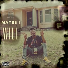 Album cover of Maybe I Will