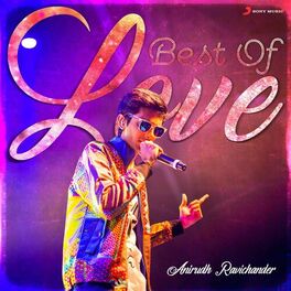 Album cover of Best of Love : Anirudh Ravichander