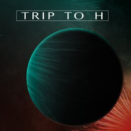 Album cover of Trip to H