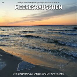 Album cover of ** Meeresrauschen zum Einschlafen, zur Entspannung und für Romantik