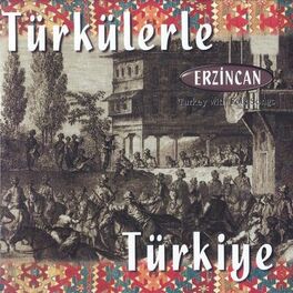 Album picture of Türkülerle Türkiye - Erzincan