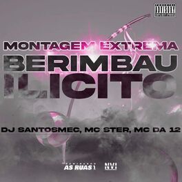 Album cover of Montagem Extrema - Berimbau Ilícito