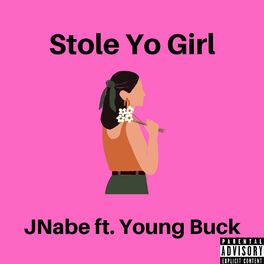 Album cover of Stole Yo Girl (feat. Young Buck)