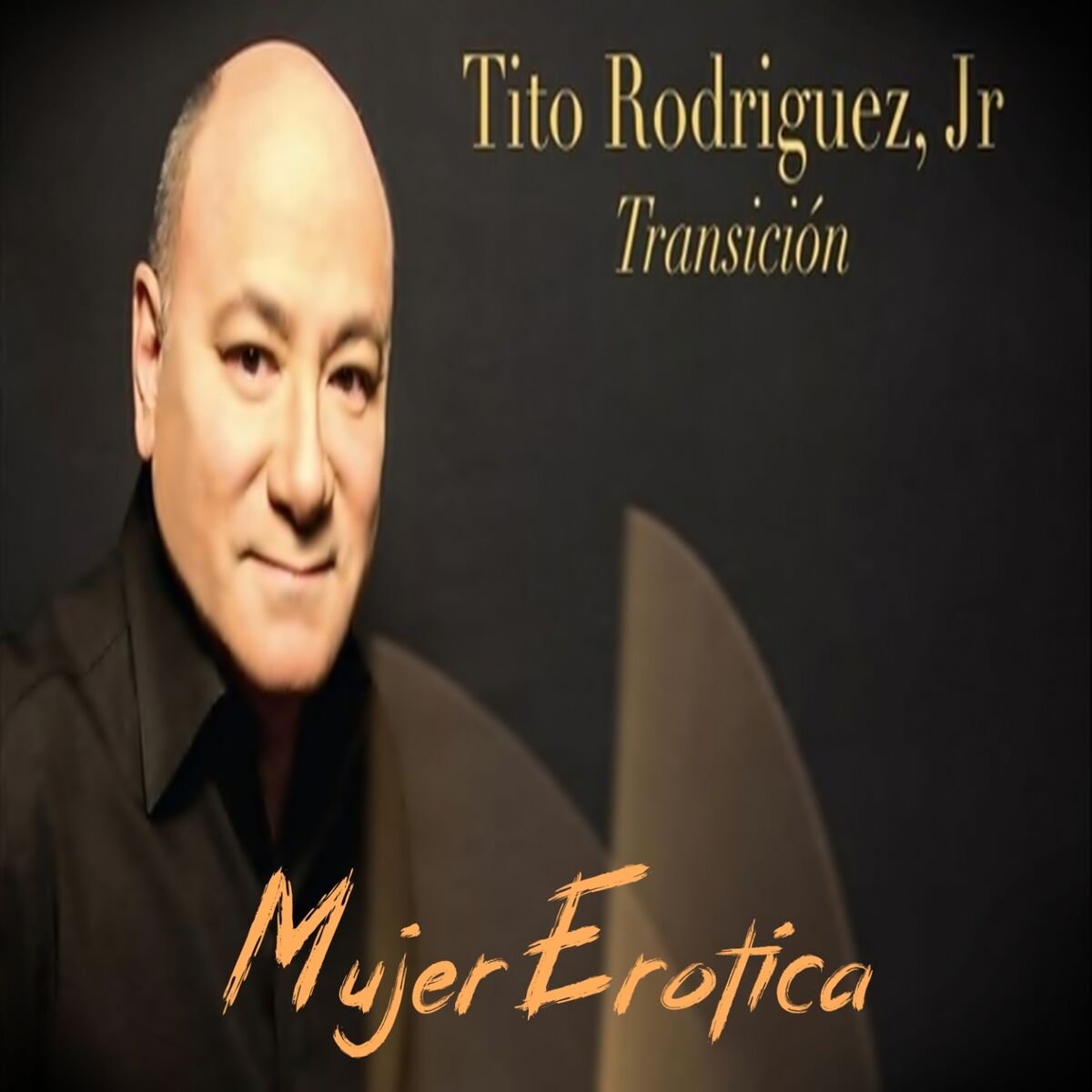 Tito Rodriguez Jr - Mujer Erótica: lyrics and songs | Deezer