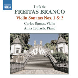Album cover of Freitas Branco: Violin Sonatas Nos. 1 & 2