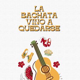 Album cover of La Bachata vino a quedarse