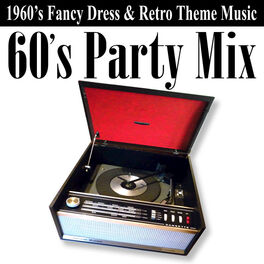 Album cover of 60's Party Mix (1960's Fancy Dress & Retro Theme Music)