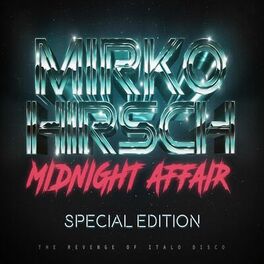 Album cover of Midnight Affair - The Revenge of Italo Disco (Special Edition)