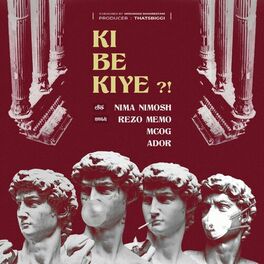 Album cover of Ki be kiye (feat. Rezo Memo, MCOG & ADOR)