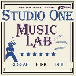 Album cover of Soul Jazz Records presents STUDIO ONE MUSIC LAB