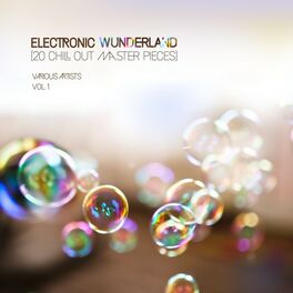 Album cover of Electronic Wunderland, Vol. 1 (20 Chill out Master Pieces)