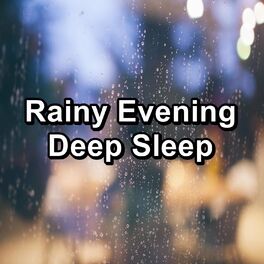 Album cover of Rainy Evening Deep Sleep