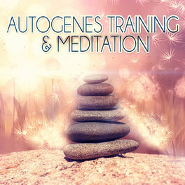 Album cover of Autogenes Training & Meditation - Entspannungmusik und Gesunder Schlaf, Tiefentspannungsmusik, Meditationsmusik, Erholung & Wellne