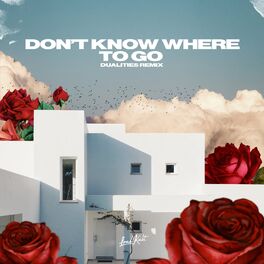 Album cover of Don't Know Where to Go (Dualities Remix)