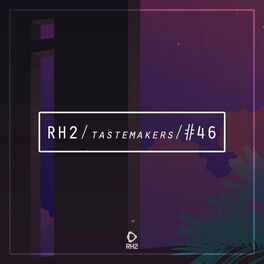 Album cover of Rh2 Tastemakers #46
