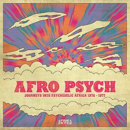 Album cover of Afro Psych (Journeys Into Psychedelic Africa 1972 - 1977)