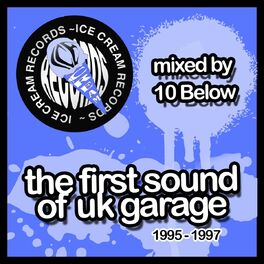 Album cover of The First Sound of UK Garage 1995-1997