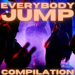 Album cover of Everybody Jump Compilation