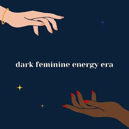 Album cover of dark feminine energy era