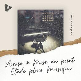 Album cover of Averse à Mise au point: Étude pluie Musique