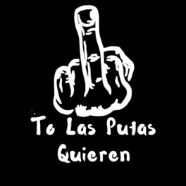 Album cover of To Las Putas Quieren (feat. Dj Jose sandoval)