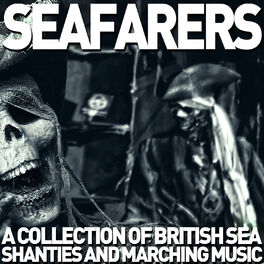 Album cover of Seafarers - A Collection of British Sea Shanties and Marching Music