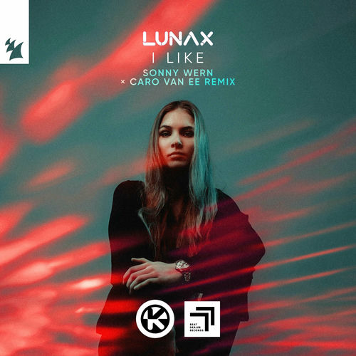 LUNAX - I Like (Sonny Wern x Caro van Ee Remix): lyrics and songs | Deezer