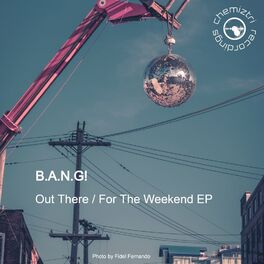 Album cover of Out There / For The Weekend