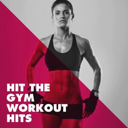 Album cover of Hit the Gym Workout Hits