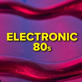 Album cover of Electronic 80s