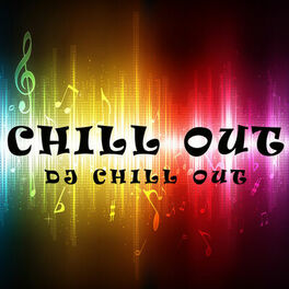 DJ Chill Out: albums, songs, playlists