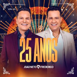 Album cover of João Neto & Frederico 25 Anos Ao Vivo (Ao Vivo / Vol.1)