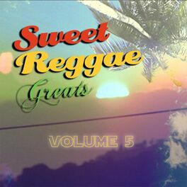 Album cover of Sweet Reggae Greats, Vol. 5
