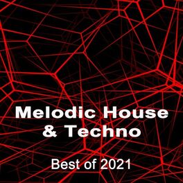 Album cover of Melodic House & Techno - Best of 2021