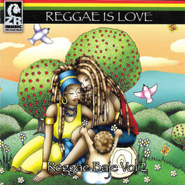 Album cover of Reggae is Love - Reggae Baje Vol 2