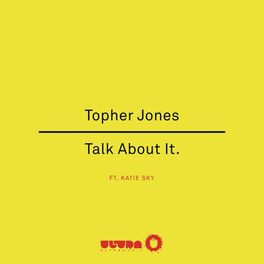 Album cover of Talk About It (feat. Katie Sky) (Radio Edit)