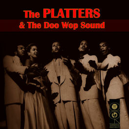Album cover of The Platters & The Doo Wop Sound