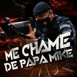 Album cover of Me Chame de Papa Mike