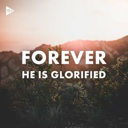 Album cover of Forever He Is Glorifed