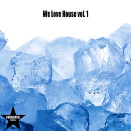 Album cover of We Love House, Vol. 1