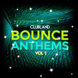 Album cover of Clubland Bounce Anthems, Vol. 1