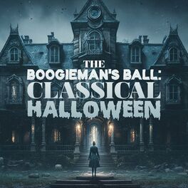 Album cover of The Boogieman's Ball: Classical Halloween