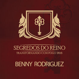 Album cover of Segredos do Reino: Benny Rodriguez