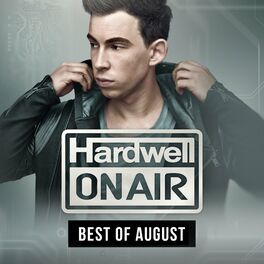 Album cover of Hardwell On Air - Best Of August 2015