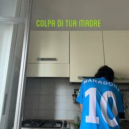 Album cover of Colpa di tua madre
