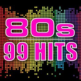 Album cover of 80S - 99 Hits