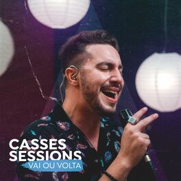 Album cover of Casses Sessions: Vai ou Volta
