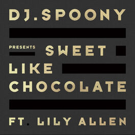 Album cover of Sweet Like Chocolate (feat. Lily Allen)