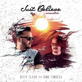 Album cover of Just Believe (feat. Dino Fonseca) (Acoustic)