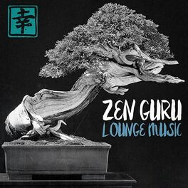 Album cover of Zen Guru Lounge Music